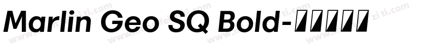 Marlin Geo SQ Bold字体转换